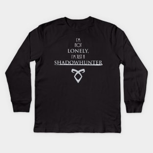 Shadowhunters / The Mortal Instruments - I'm not lonely, I'm just a shadowhunter (white and silver) - Parabatai - Malec - Clary, Alec, Jace, Izzy, Magnus Kids Long Sleeve T-Shirt